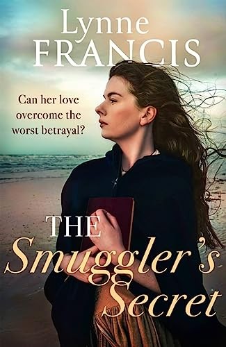 The Smuggler's Secret: a gripping, evocative historical saga,Lyn