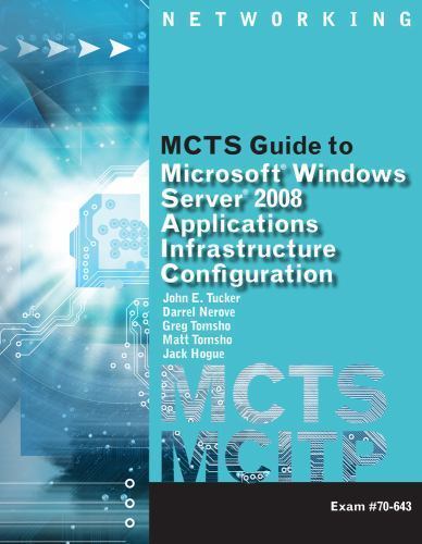 Mcts Ser.: MCTS Guide to Microsoft Windows Server 2008 Applications ...