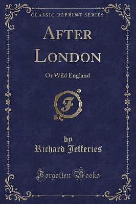 Nach London oder Wild England klassischer Nachdruck, reichhaltig