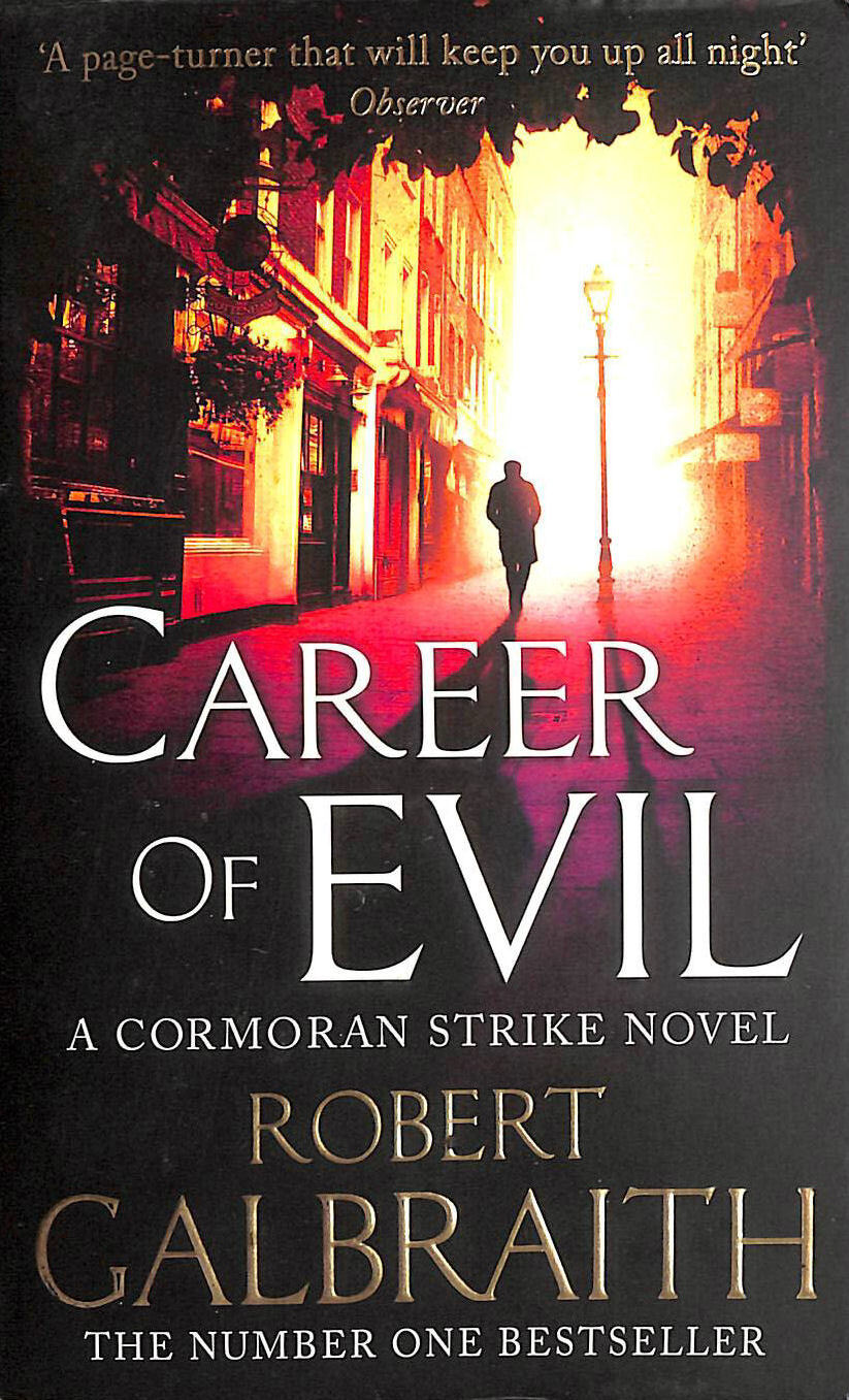 Career of Evil: Cormoran Strike: Cormoran Strike Book 3 by Galbraith, Robert