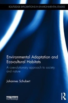 Environmental Adaptation and Eco-cultural Habitats: A coevolutionary approach to