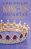 Angela A. Williams | Chronicles Of A King's Daughter | Taschenbuch | Englisch