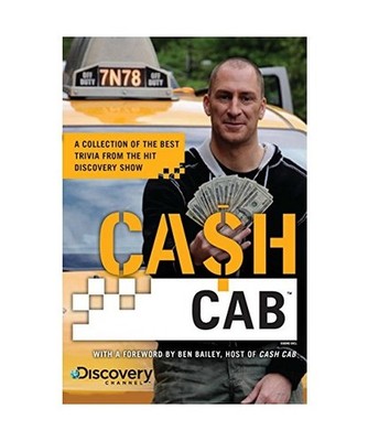 Cash Cab: A Collection of the Best Trivia from the Discovery Channel Series, Dis
