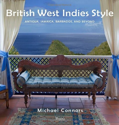 British West Indies Style Antigua Jamaica Barbados And Beyond