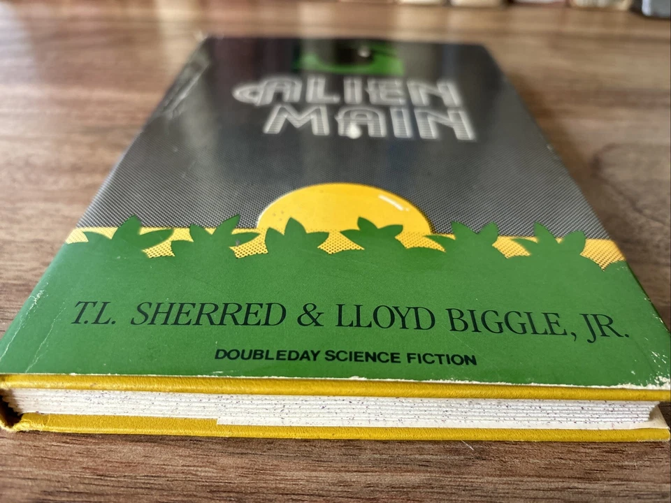 Alien Main - T L Sherred & Lloyd Biggle, Jr. 1985 Stated First Edition HC w/ DJ - Image 2 of 4