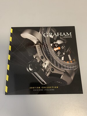 KATALOG UHREN GRAHAM LONDON 2007/08 COLLECTION ITALIENISCHE AUSGABE NEU
