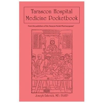 Tarascon Hospital Medicine Pocketbook by Joseph Esherick