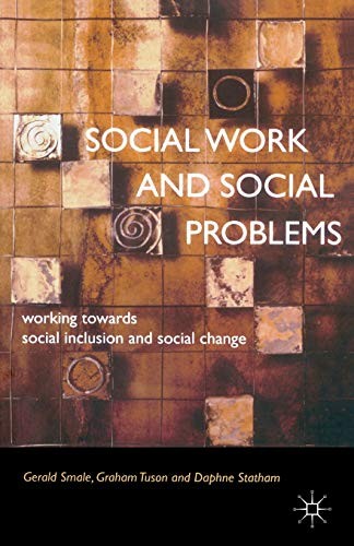 Social Work and Social Problems: Working towards Social Inclusio