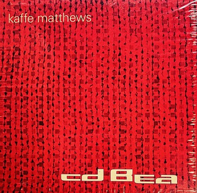 Kaffe Matthews cd Bea CD (UK), 1998 Annette Works SEALED!