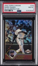 2003 TOPPS CHROME BLACK REFRACTOR #245 BARRY BONDS 119/199 PSA 8