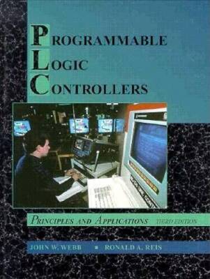 Programmable Logic Controllers: Principles and Applications - VERY GOOD