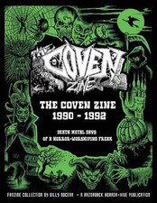 The Coven Zine Collection 1990 - 1992: Death Metal Days of a Horror-Worshiping F