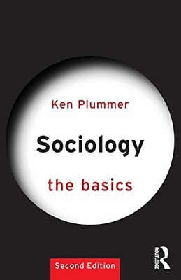 Sociology: The Basics by Plummer, Ken 1138927457 FREE Shipping