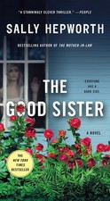 The Good Sister: A Novel