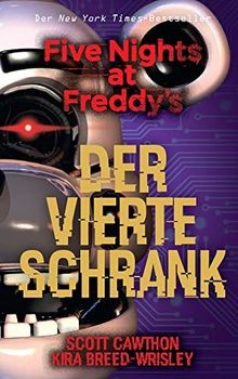 Five Nights at Freddys: Der vierte Schrank: Videogamerom... | Buch | Zustand gut