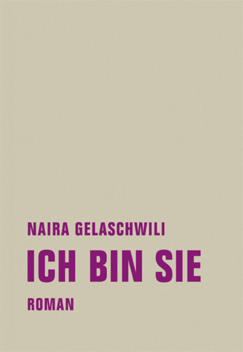 Thumbnail - Ich Sie Roman Naira Gelaschwili Buch 169 S. Deutsch 2017 Verbrecher