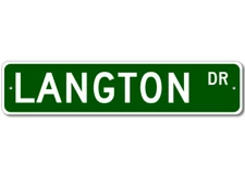 Langton Drive Street Sign Personalized Custom Last Name Metal Sign - Aluminum