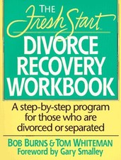 Fresh Start - Divorce Recovery Workbook