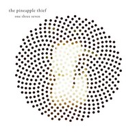 The Pineapple Thief: The Pineapple Thief: One Three Seven (+Bonus) - - (Cd /