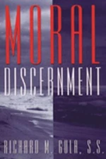 Moral Discernment by Richard M. Gula (1997, Trade Paperback)
