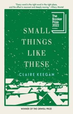 Small Things Like These (Oprah's Book Club) by Claire Keegan: Used