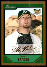 2007 Bowman Draft Gold Dallas Braden #BDP35