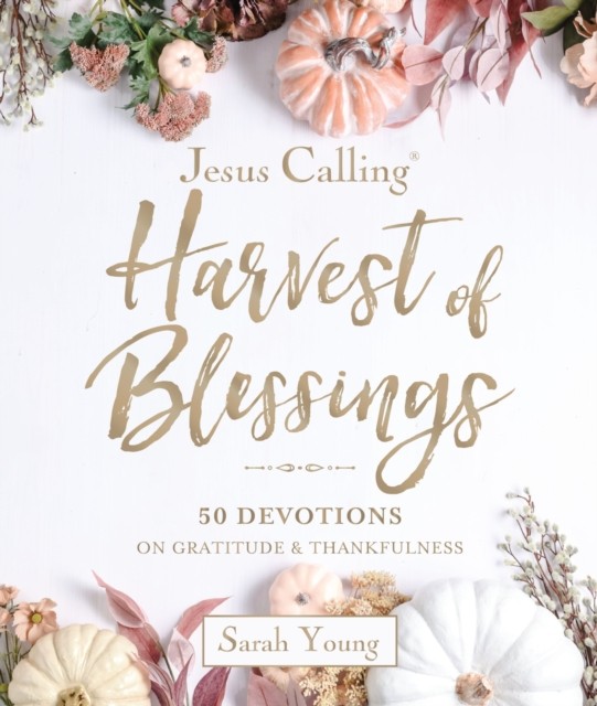 Jesus Calling---Harvest of Blessings, Padded Hardcover, with Full Scriptures - Image 3