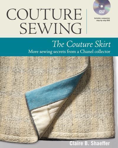 Couture Sewing: the Couture Skirt More Sewing Secrets from a