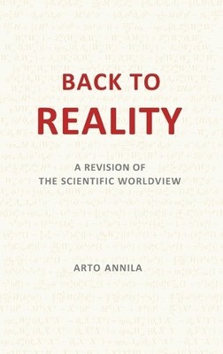 Arto Annila Back to Reality (Hardback) (UK IMPORT)