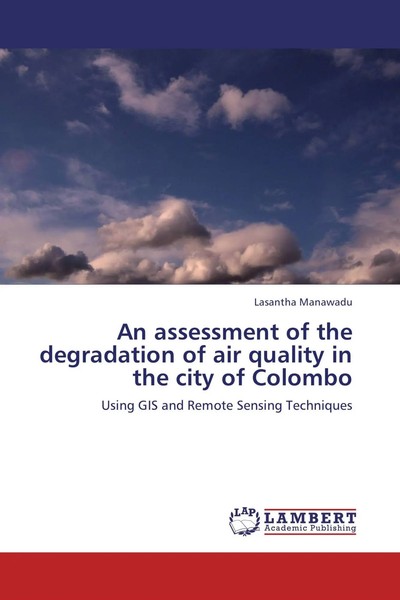 Lasantha Manawadu | An Assessment Of The Degradation Of Air Quality In The...-image