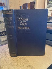 Mark Twain: A Yankee at the Court of King Arthur 1912 Good Fantasy Fiction HB
