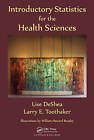 Introductory Statistics for the Health Sciences by Larry E. Toothaker, Lise DeShea (Hardback, 2015)