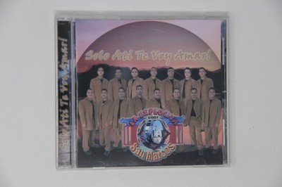 Solo a Ti Te Voy Amar La Explosiva Banda San Marcos CD Album
