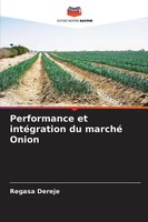 Regasa Dereje | Performance Et IntéGration Du Marché Onion | Taschenbuch (2025)