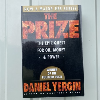The Prize The Epic Quest for Oil, Money, & Power