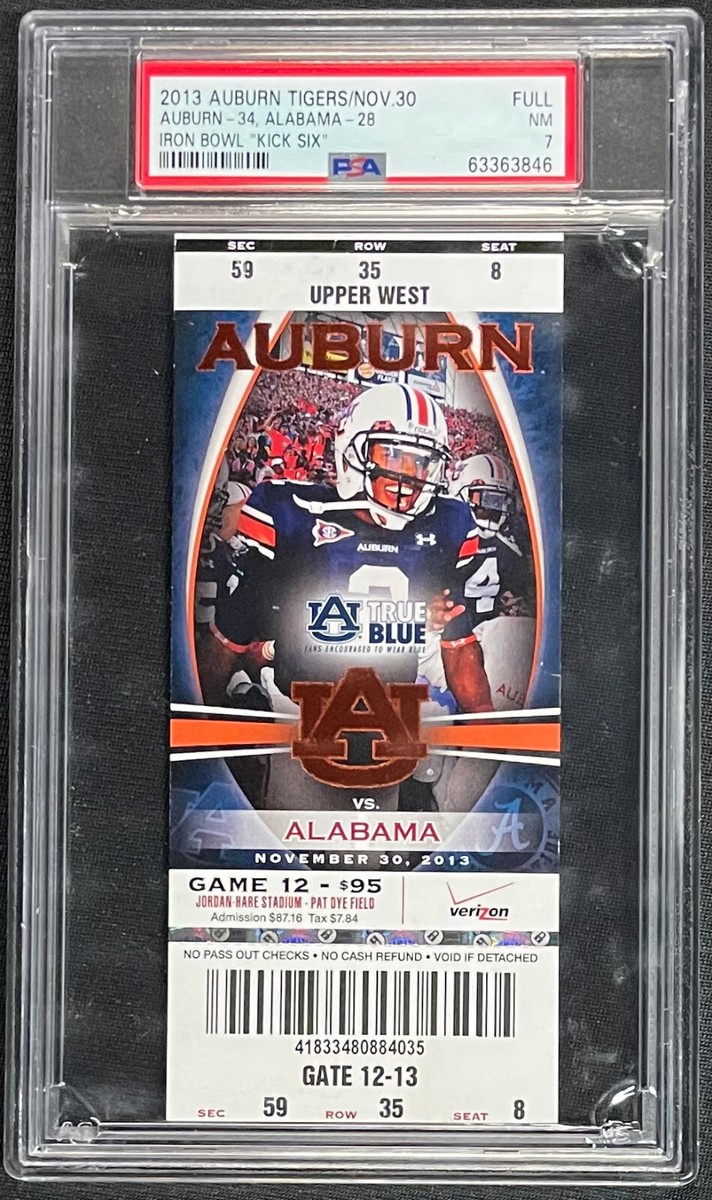 2013 AUBURN KICK SIX TICKET IRON BOWL VS ALABAMA PSA NEAR MINT 7
