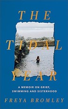 The Tidal Year: shortlisted for the Nero Book Awards 2023,Bromle