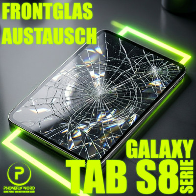 Samsung Galaxy Tab S8 Serie Display Frontglas Reparatur mit OCA-Verfahren  