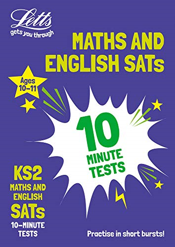 Letts KS2 SATs — KS2 MATHS AND ENGLISH SATS 10-MINUTE TESTS:... - Letts KS2