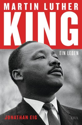 Martin Luther King | Jonathan Eig | Buch | 752 S. | Deutsch | 2024 | DVA