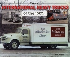 International Heavy Trucks Of The 1950S