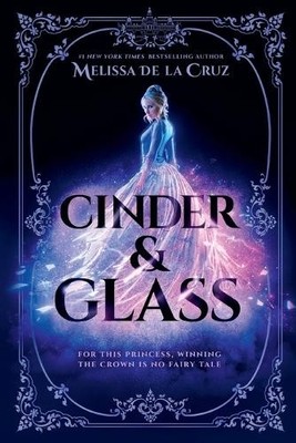 Melissa de la Cruz Cinder & Glass (Taschenbuch)