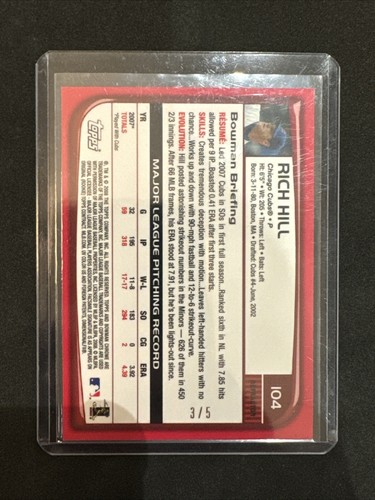 Bowman 2008 cromo rojo/5 refractor #104 Rich Hill - Chicago Cubs - Imagen 2 de 3