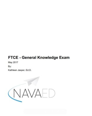 FTCE - General Knowledge Exam May 2017 By: Kathleen Jasper, Ed.D.