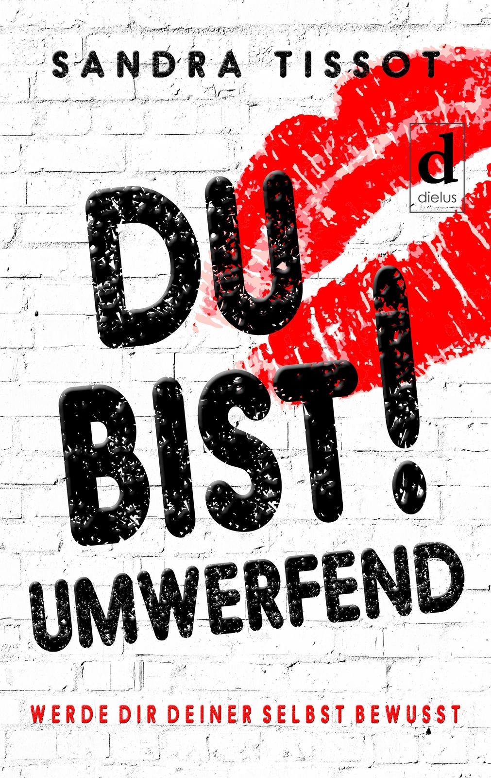 Thumbnail - Du Bist Umwerfend, Sandra Tissot