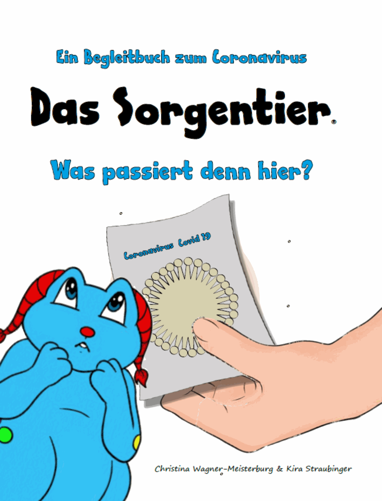 Thumbnail - Christina Wagner-meisterburg; Kira Straubinger / Das Sorgentier - Was