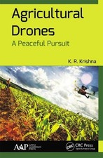 Agricultural Drones: A Peaceful Pursuit by K.R. Krishna Paperback Book