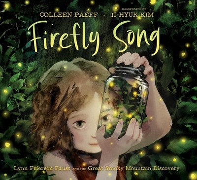 Firefly Song: Lynn Frierson Faust And The Great Smoky Mounta...
