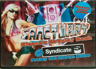 Sanctuary Efeeze's Birthday Bash @ Syndicate, Blackpool - 6th March 2009