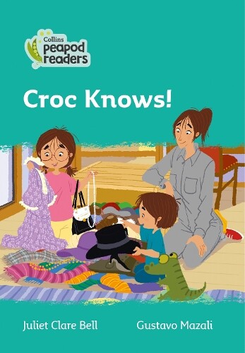 Thumbnail - Juliet Clare Bell Croc Knows (taschenbuch) Collins Peapod Readers (us